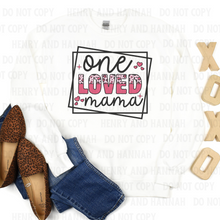 Load image into Gallery viewer, One Loved Mama Shirt
