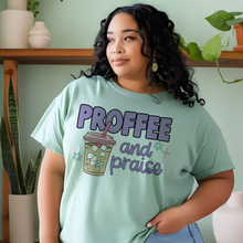 Load image into Gallery viewer, Proffee and Praise Shirt