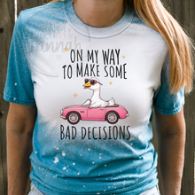 Load image into Gallery viewer, On my way to make some bad decisions Top