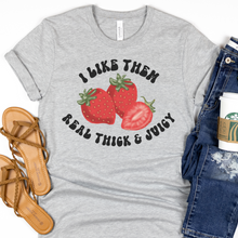 Load image into Gallery viewer, Strawberry Real Thick & Juicy T-shirt