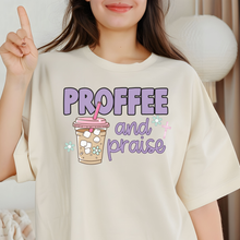 Load image into Gallery viewer, Proffee and Praise Shirt