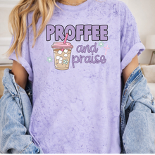 Load image into Gallery viewer, Proffee and Praise Shirt