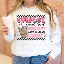 Load image into Gallery viewer, Suspect Coffee and Anxiety Sweatshirt