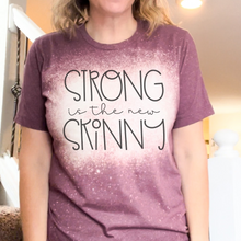 Load image into Gallery viewer, Strong is the New Skinny Workout T-Shirt
