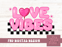 Load image into Gallery viewer, Love Vibes PNG