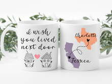 Load image into Gallery viewer, I Wish You Lived Next Door Friend Coffee Mug