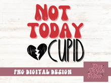 Load image into Gallery viewer, Not Today Cupid PNG