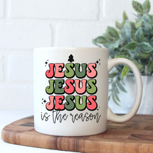 Load image into Gallery viewer, Jesus is the Reason Coffee Mug