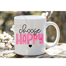 Load image into Gallery viewer, Choose Happy Coffee Mug
