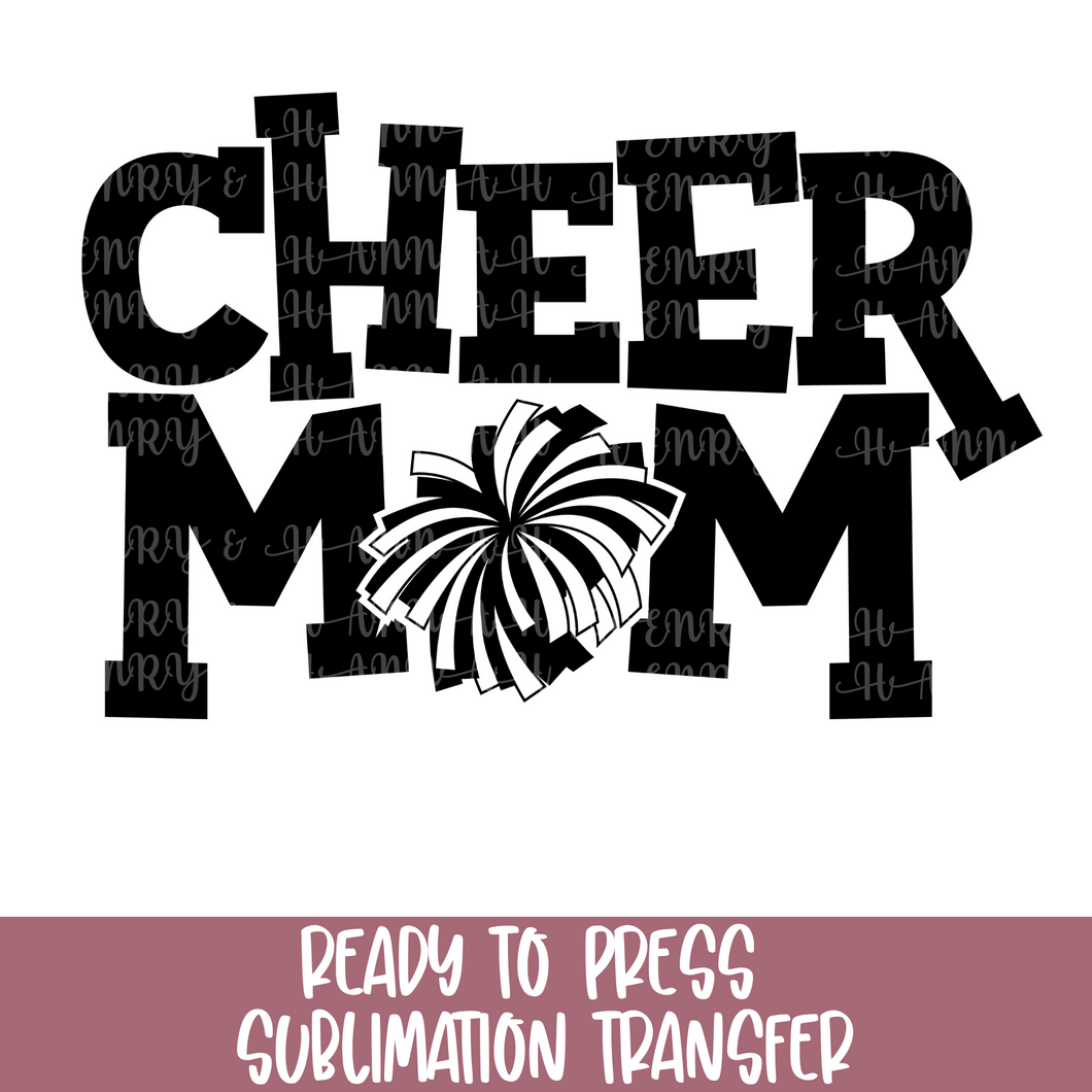 Cheer Mom Pom Pom - Sublimation Ready to Press