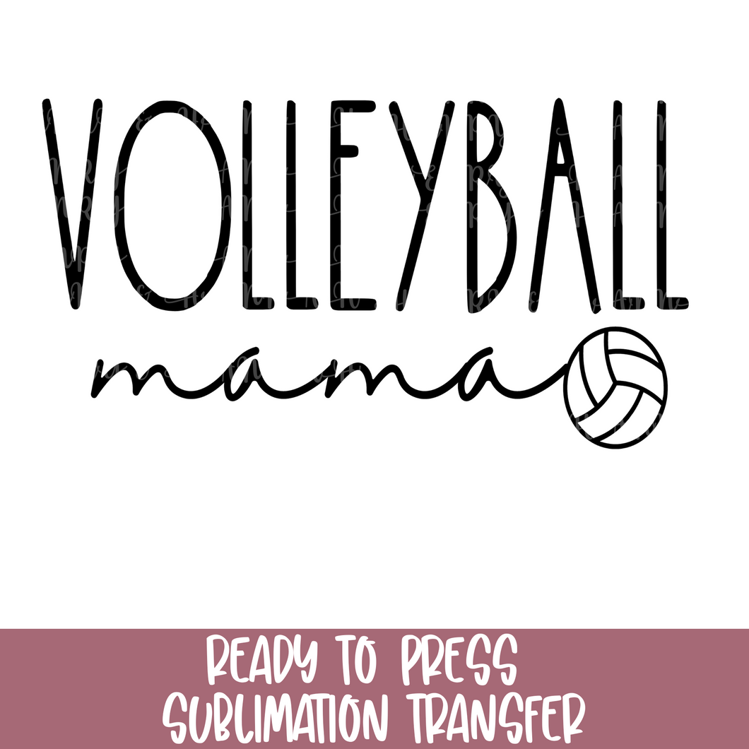 VolleyBall Mama - Sublimation Ready to Press