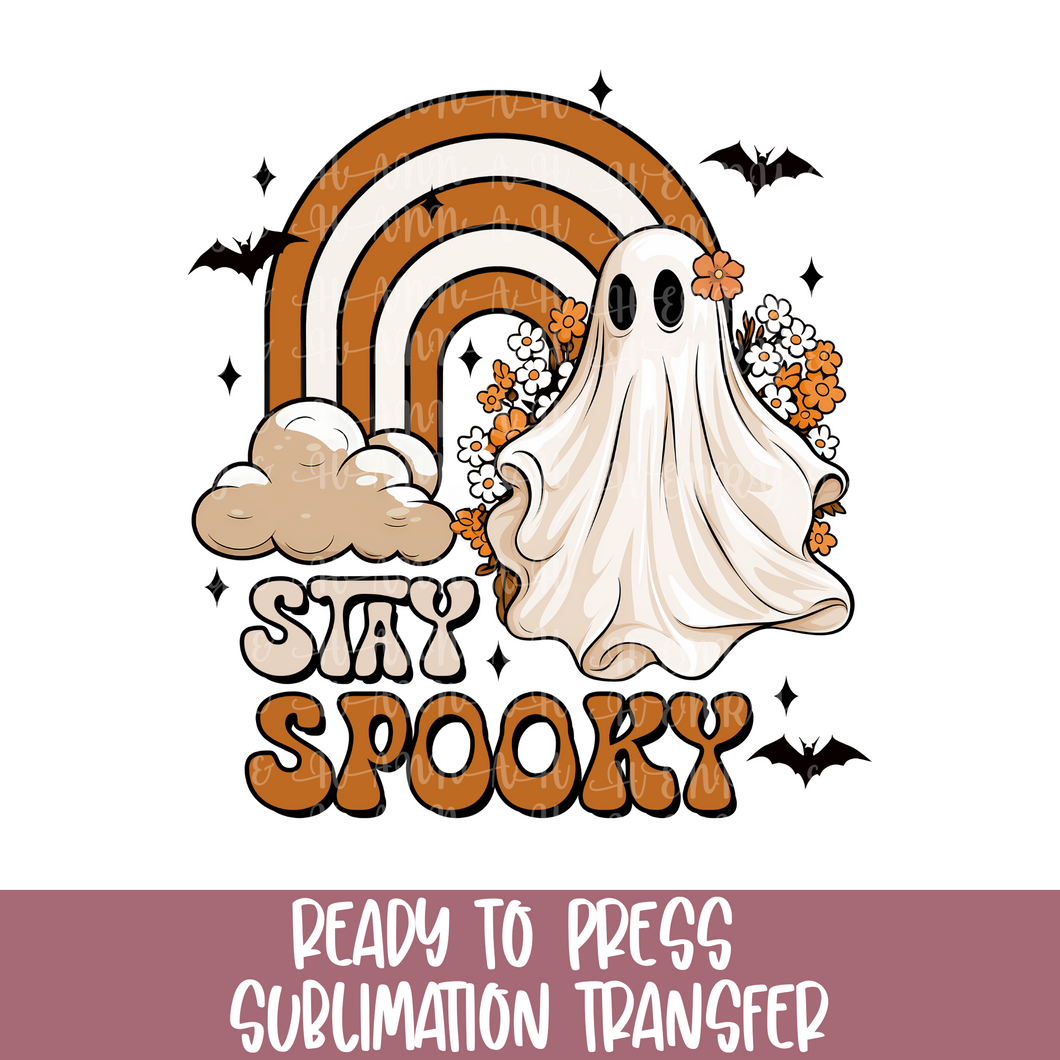 Stay Spooky Rainbow - Sublimation Ready to Press