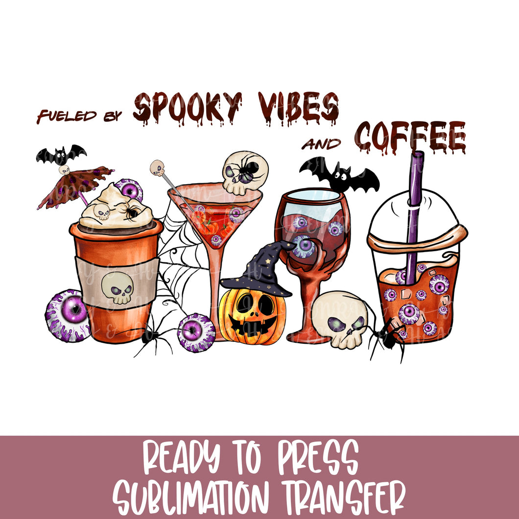 Spooky Vibes & Coffee - Sublimation Ready to Press