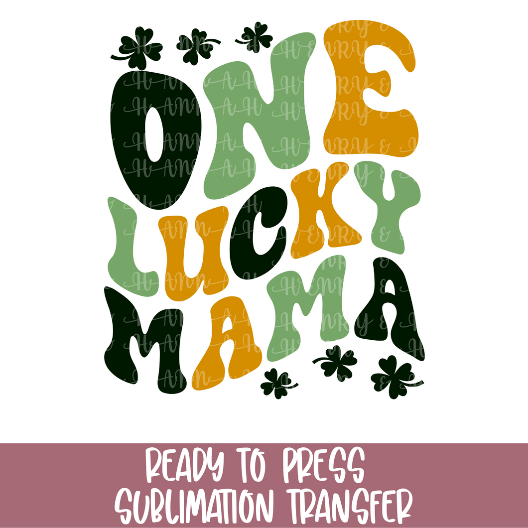 One Lucky Mama St. Patty Day Retro - Sublimation Ready to Press