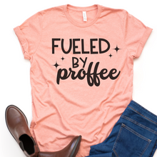 Load image into Gallery viewer, Fueled by Proffee T-Shirt
