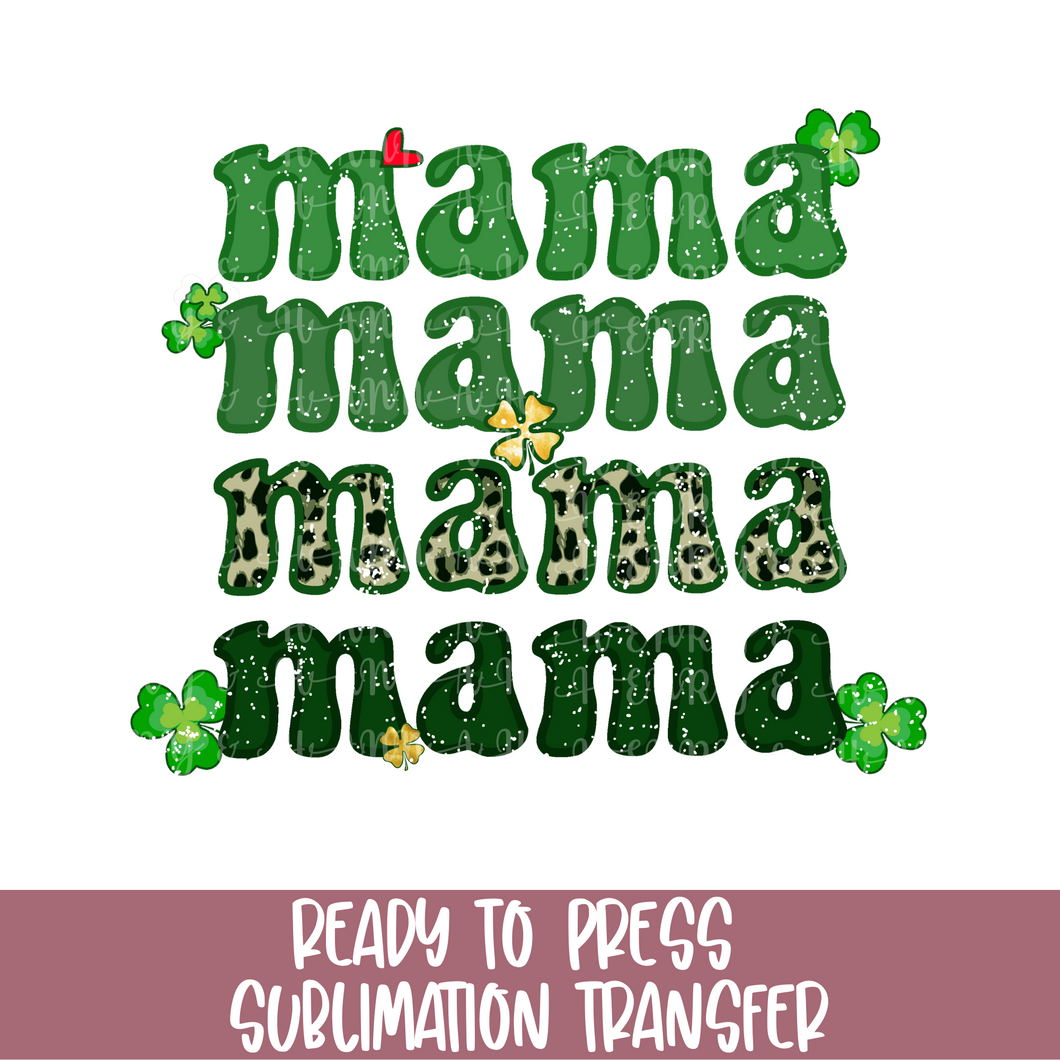 St. Patrick Green Mama - Sublimation Ready to Press
