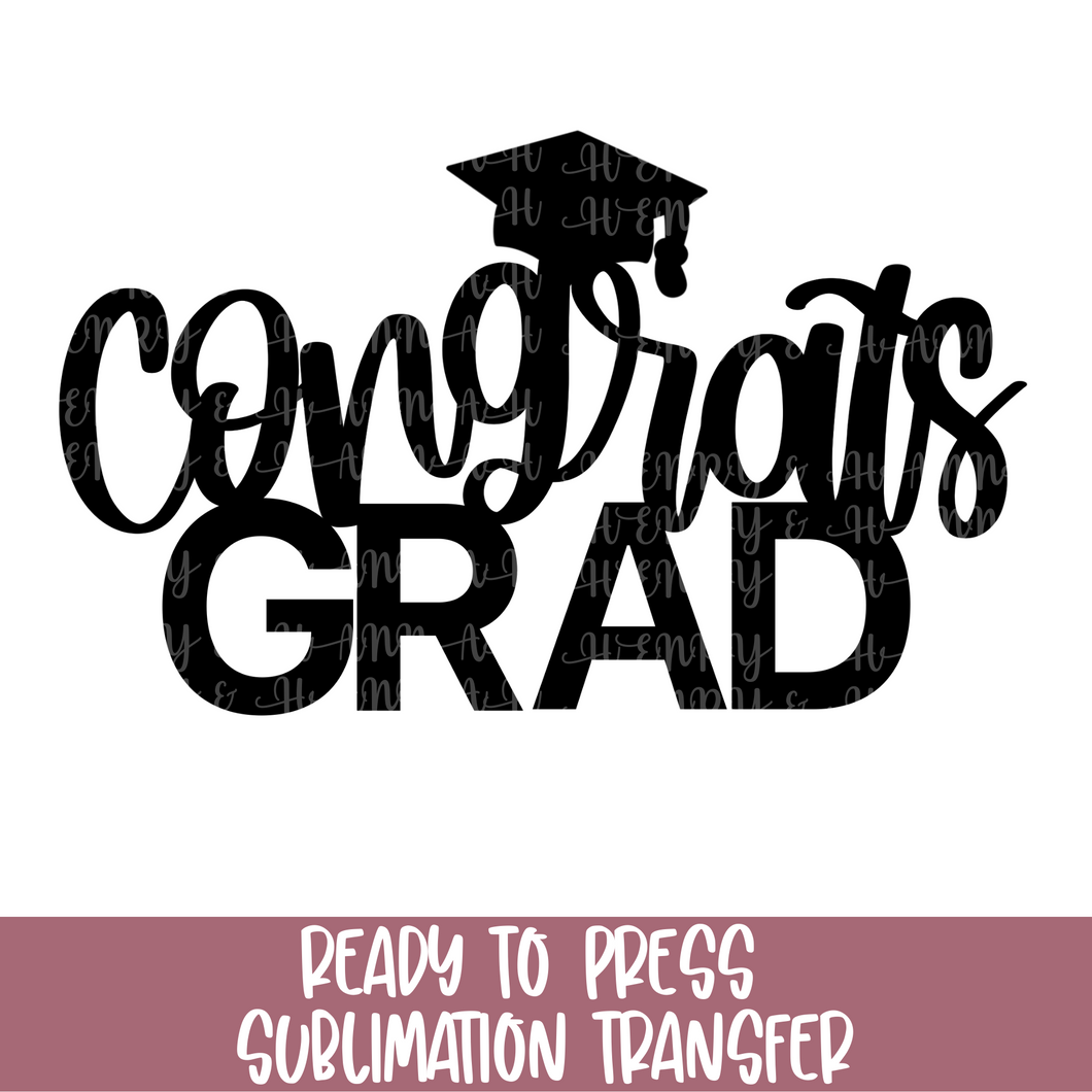 Congrats Grad - Sublimation Ready to Press