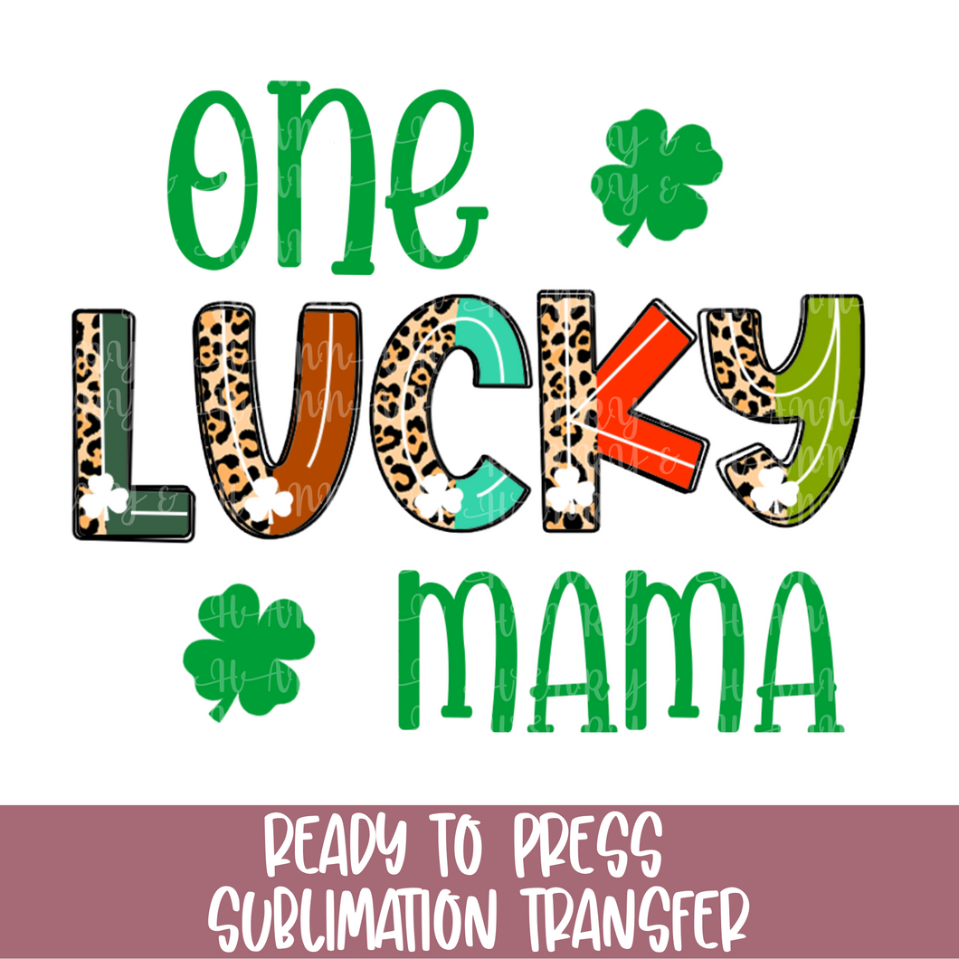 One Lucky Mama Rainbow St. Patty - Sublimation Ready to Press