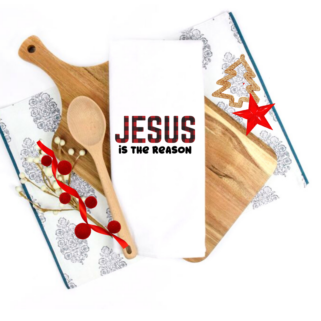 Jesus is the Reason Kitchen Tea Towel