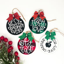 Load image into Gallery viewer, Teacher Christmas Ornament
